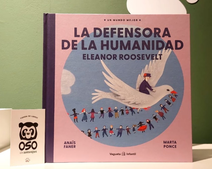 La defensora de la humanidad: Eleanor Roosevelt